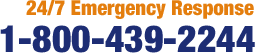 24/7 Emergency Response 1-800-439-2244